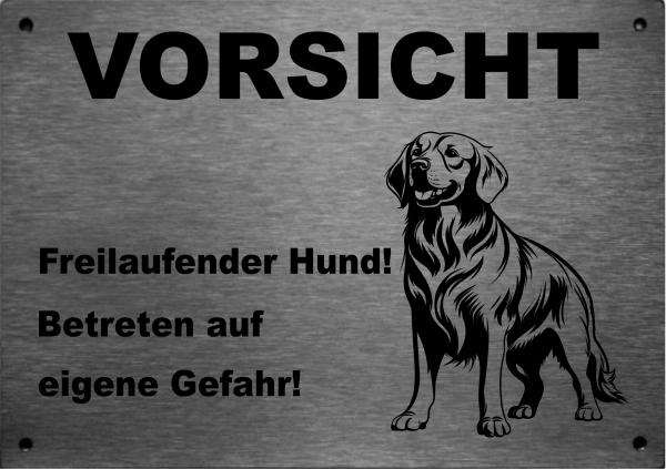 Edelstahl Warnschild Golden Retriever VORSICHT Freilaufender Hund! Betreten auf eigene Gefahr!